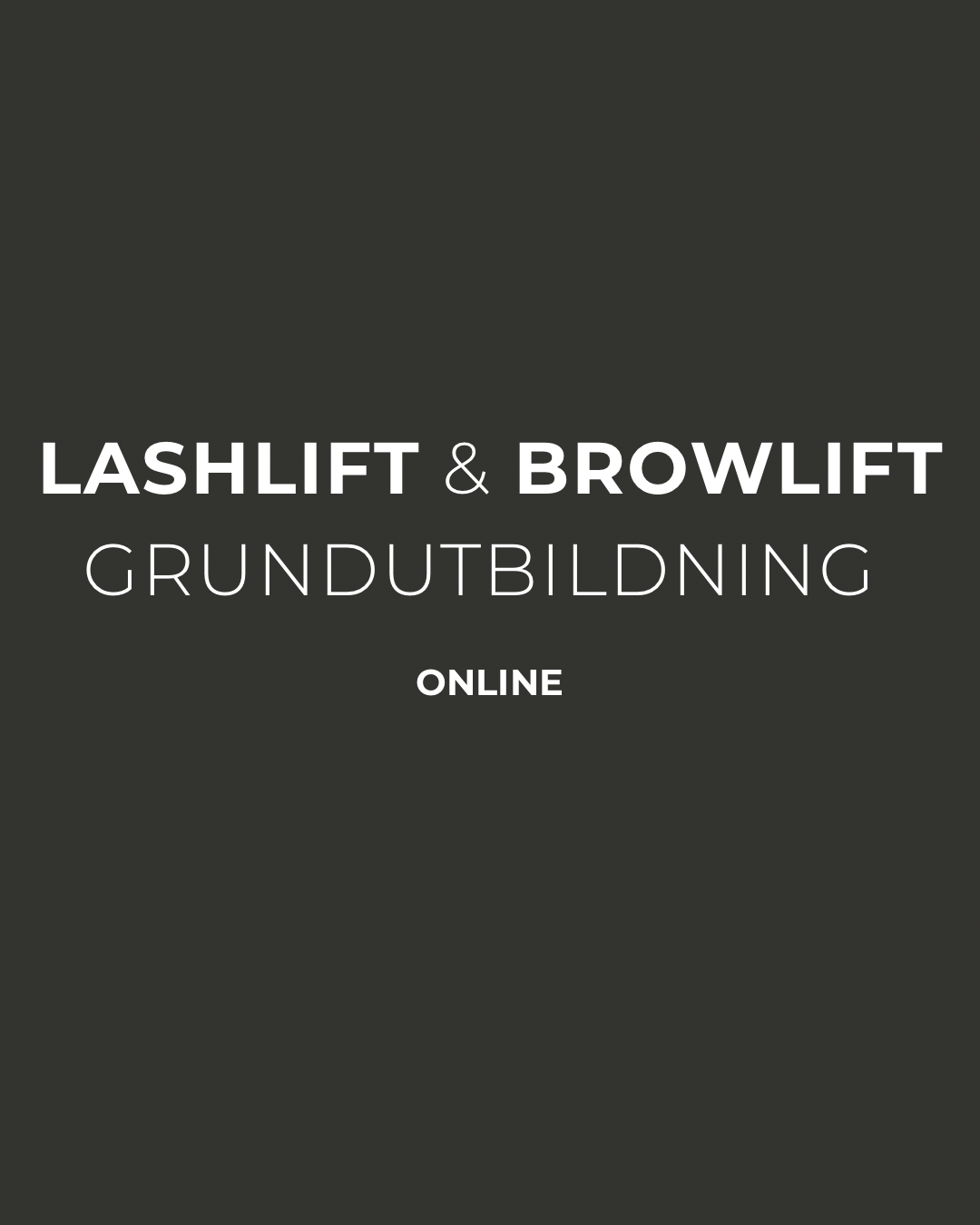 Lashlift och browlift utbildning online
